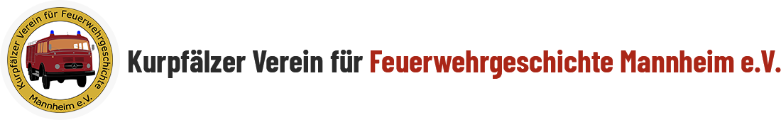 Kurpfälzer Verein für Feuerwehrgeschichte Mannheim e.V.